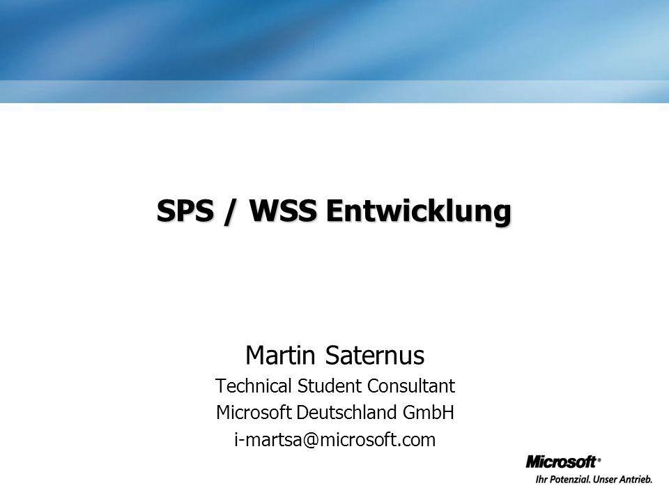 SPS / WSS Entwicklung Martin Saternus Technical Student Consultant Microsoft Deutschland GmbH