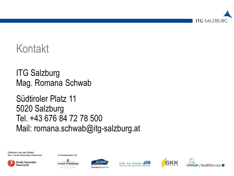 Kontakt ITG Salzburg Mag. Romana Schwab Südtiroler Platz Salzburg Tel.