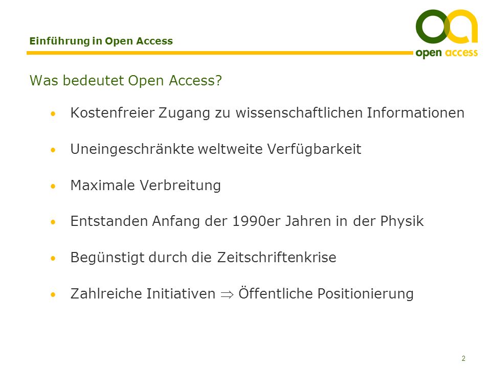 2 Einführung in Open Access Was bedeutet Open Access.