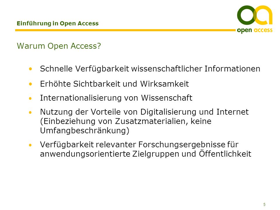 5 Einführung in Open Access Warum Open Access.