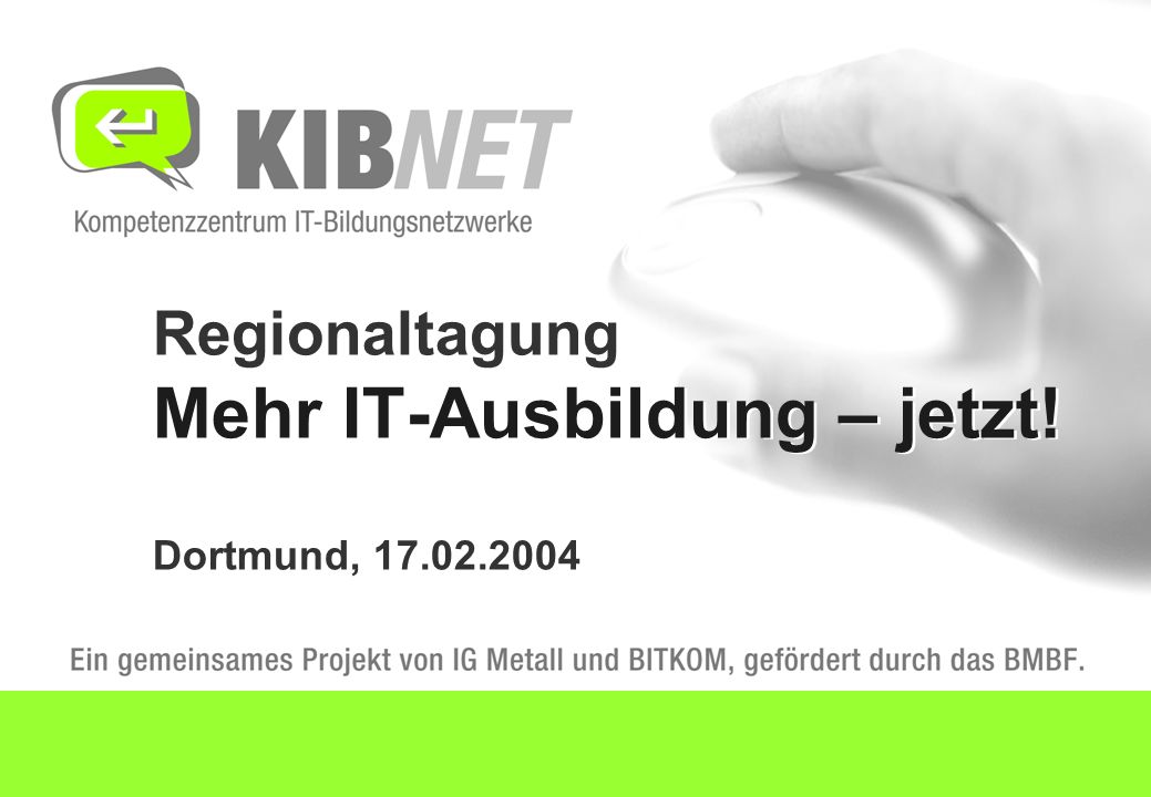 Regionaltagung Mehr IT-Ausbildung – jetzt! Dortmund,