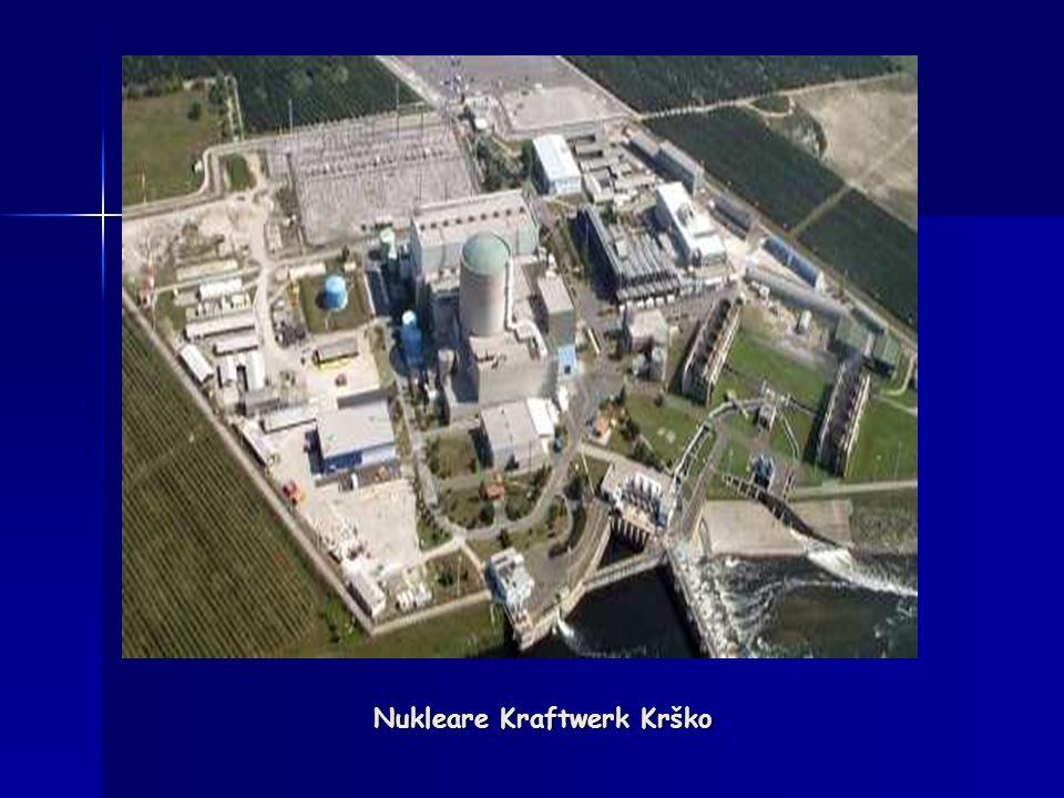 Nukleare Kraftwerk Krško