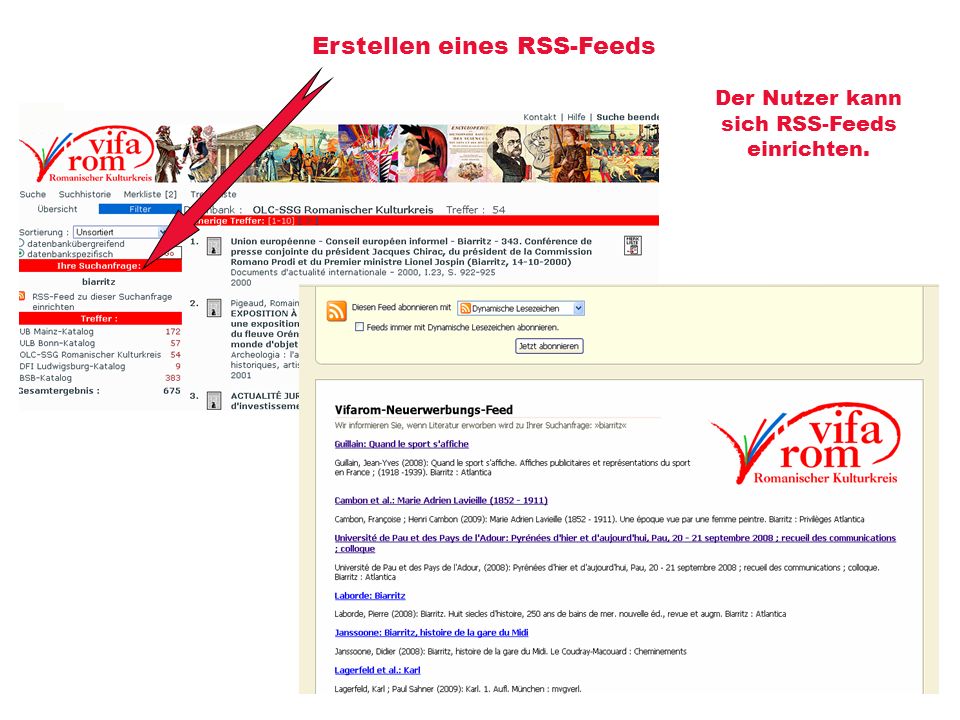 Erstellen eines RSS-Feeds Der Nutzer kann sich RSS-Feeds einrichten.