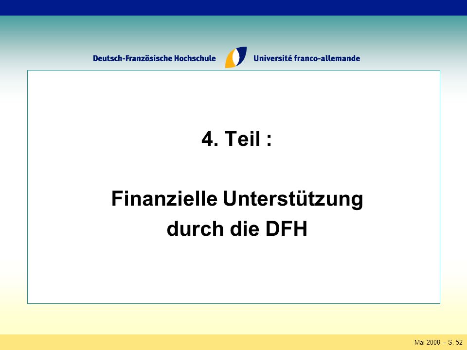 Mai 2008 – S Teil : Finanzielle Unterstützung durch die DFH