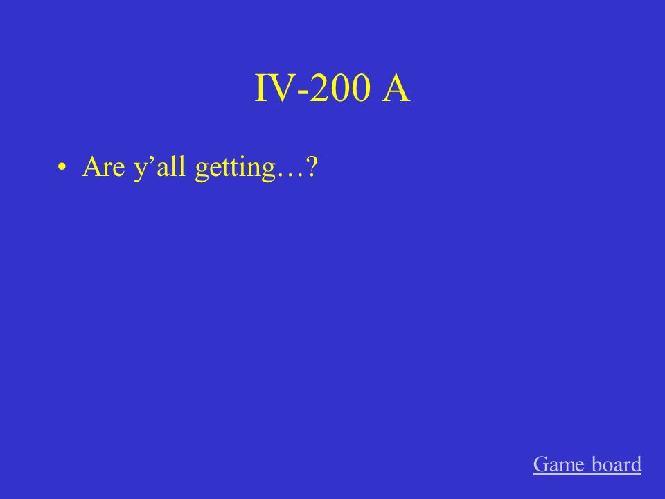 IV-100 A I would like to see a movie. Game board