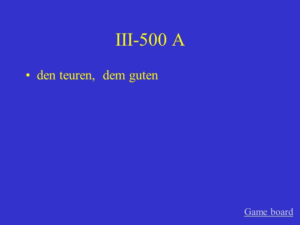 III-400 A des guten Game board