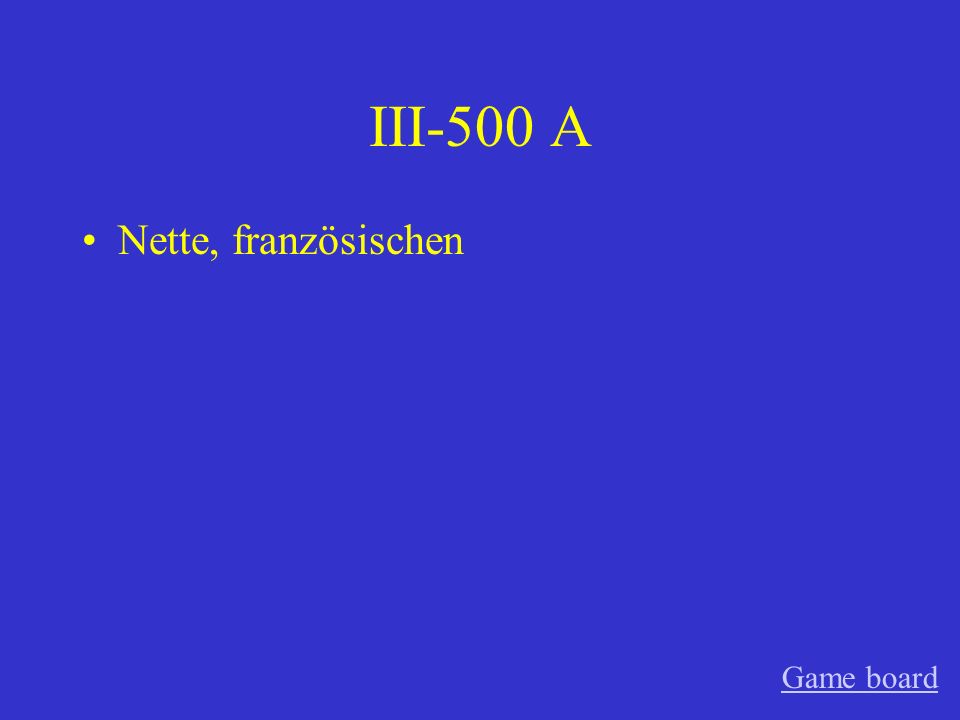 III-400 A Leckeren, herzhaftem Game board
