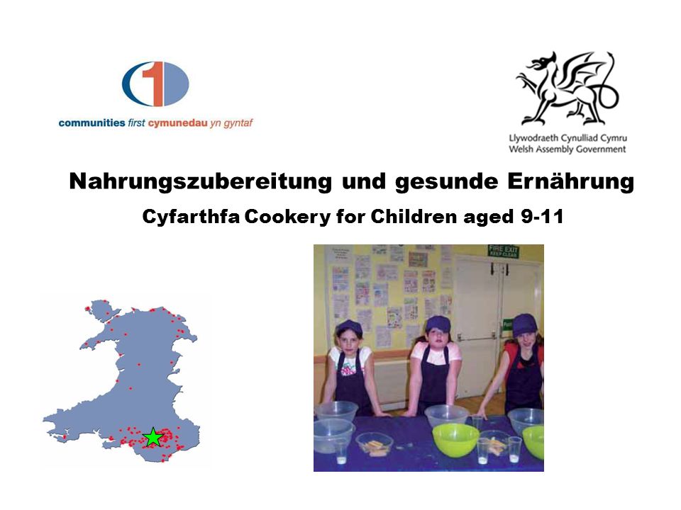 Nahrungszubereitung und gesunde Ernährung Cyfarthfa Cookery for Children aged 9-11