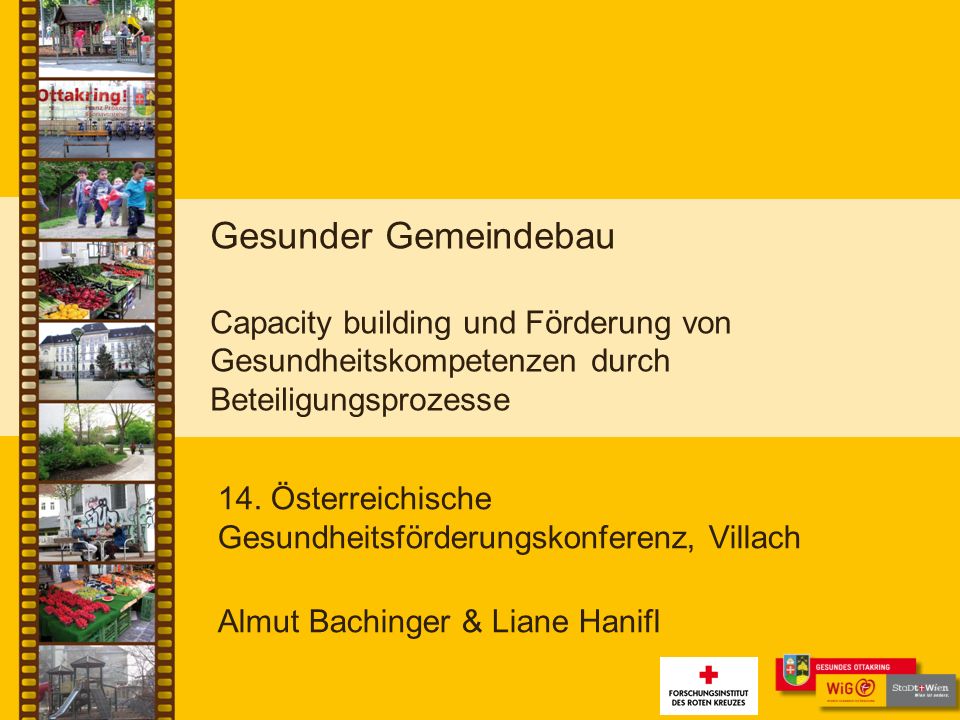 Gesunder Gemeindebau Capacity building und Förderung von Gesundheitskompetenzen durch Beteiligungsprozesse 14.