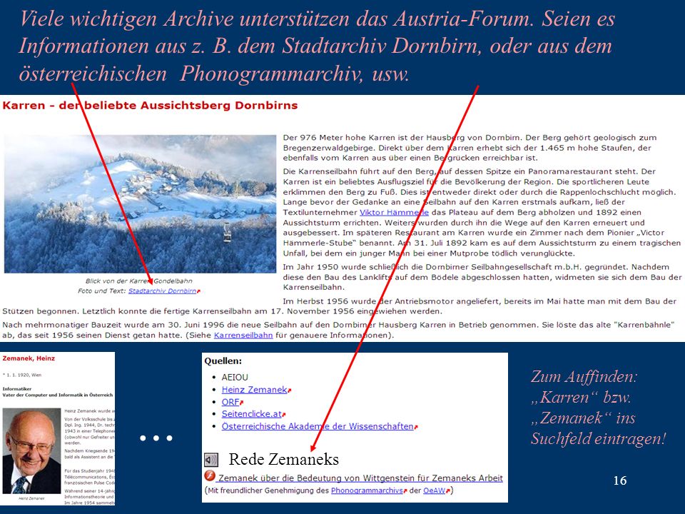 16 Viele wichtigen Archive unterstützen das Austria-Forum.