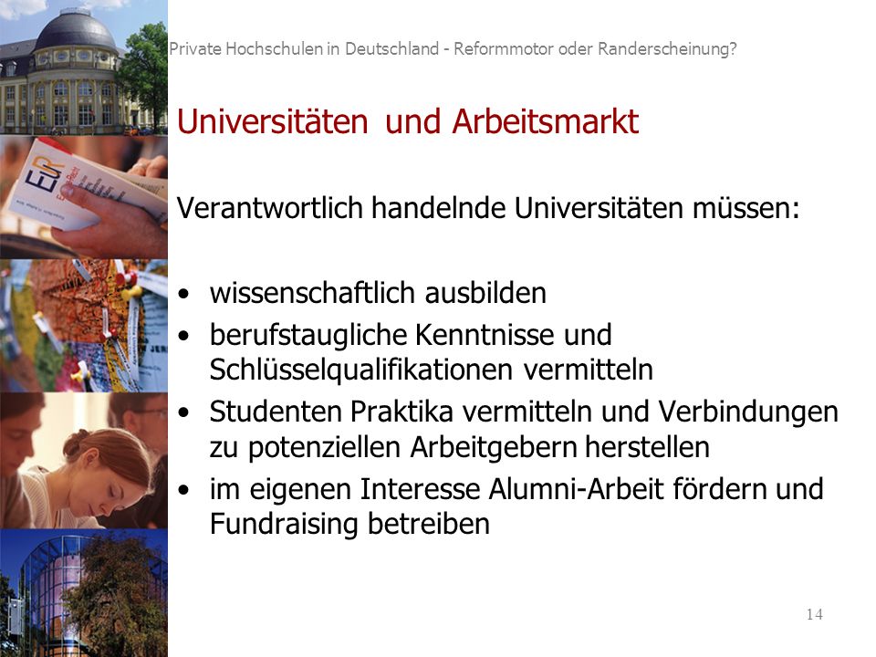 14 Private Hochschulen in Deutschland - Reformmotor oder Randerscheinung.