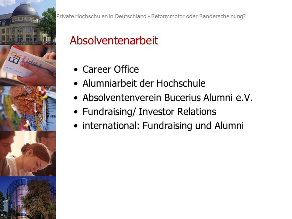 4 Absolventenarbeit Career Office Alumniarbeit der Hochschule Absolventenverein Bucerius Alumni e.V.