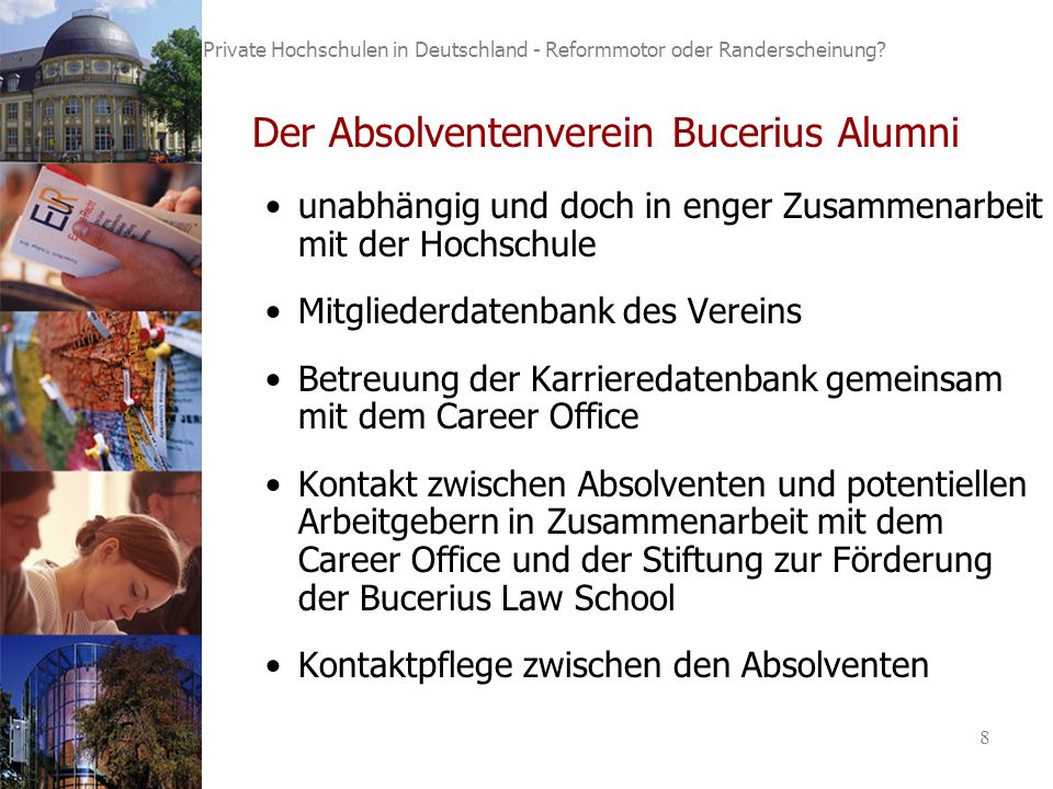 8 Private Hochschulen in Deutschland - Reformmotor oder Randerscheinung.