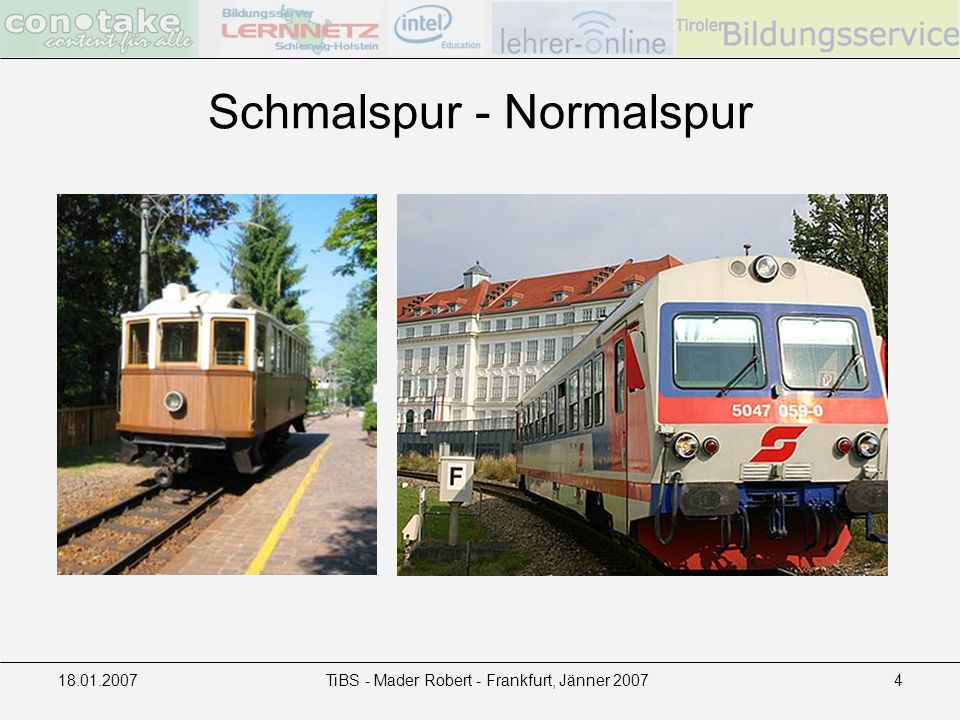 TiBS - Mader Robert - Frankfurt, Jänner Schmalspur - Normalspur