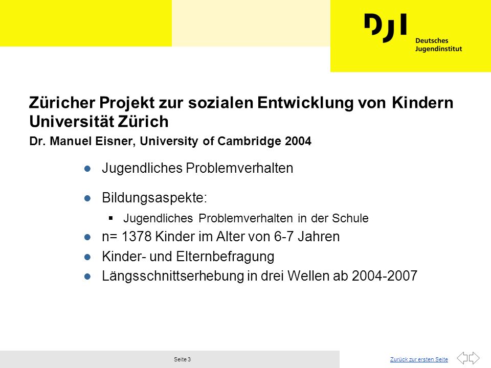 Zurück zur ersten SeiteSeite 3 Züricher Projekt zur sozialen Entwicklung von Kindern Universität Zürich Dr.