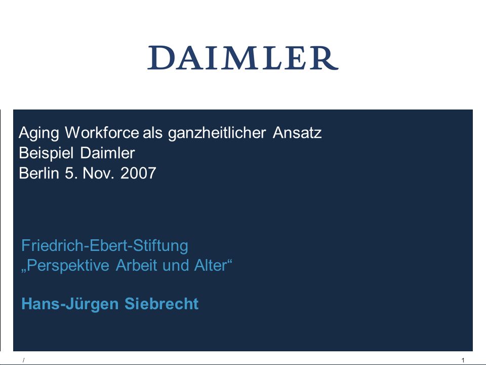 /1 Aging Workforce als ganzheitlicher Ansatz Beispiel Daimler Berlin 5.