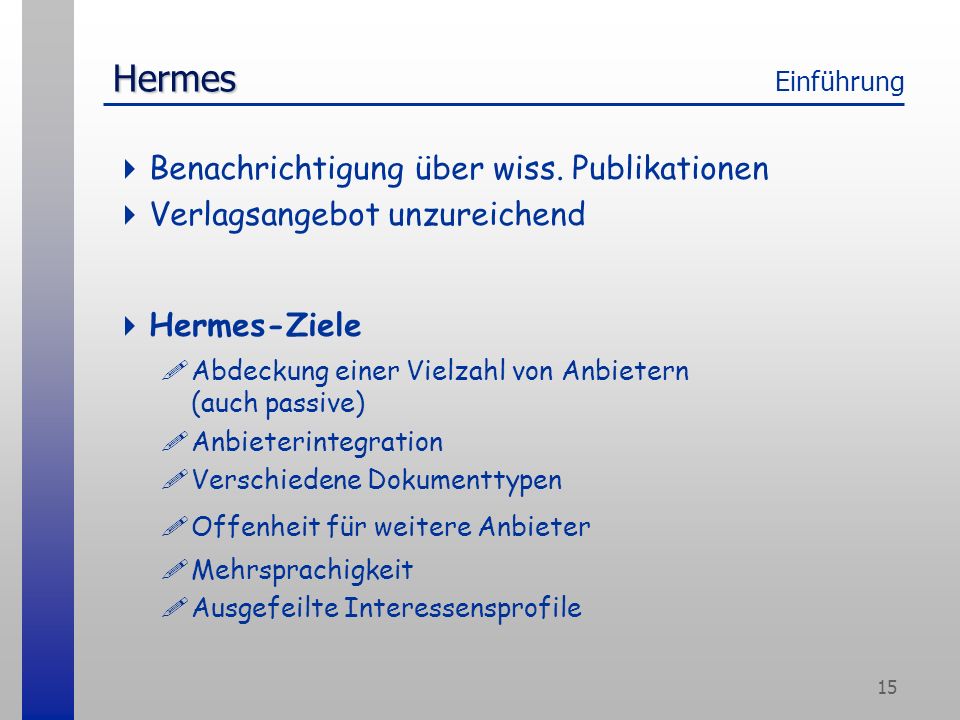 15 Hermes Hermes Einführung Benachrichtigung über wiss.