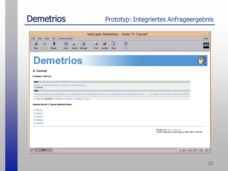 23 Demetrios Demetrios Prototyp: Integriertes Anfrageergebnis