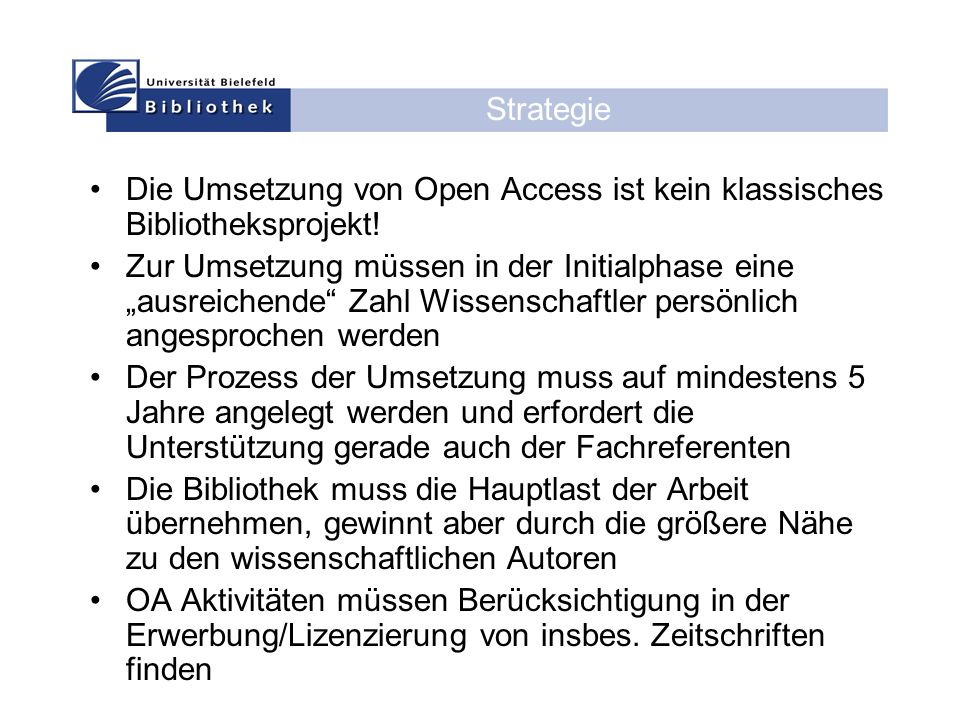 Die Umsetzung von Open Access ist kein klassisches Bibliotheksprojekt.