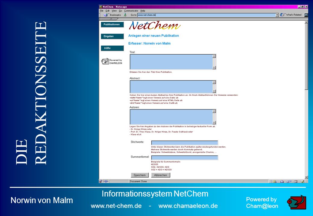 DIE REDAKTIONSSEITE Powered by Norwin von Malm Informationssystem NetChem   -
