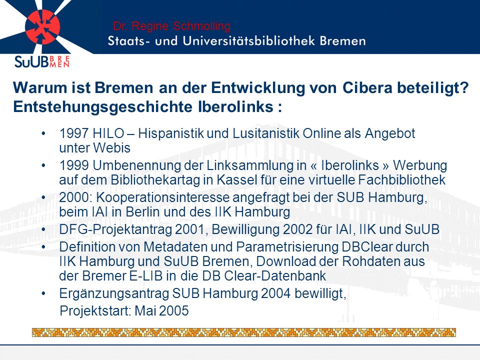 Warum ist Bremen an der Entwicklung von Cibera beteiligt.