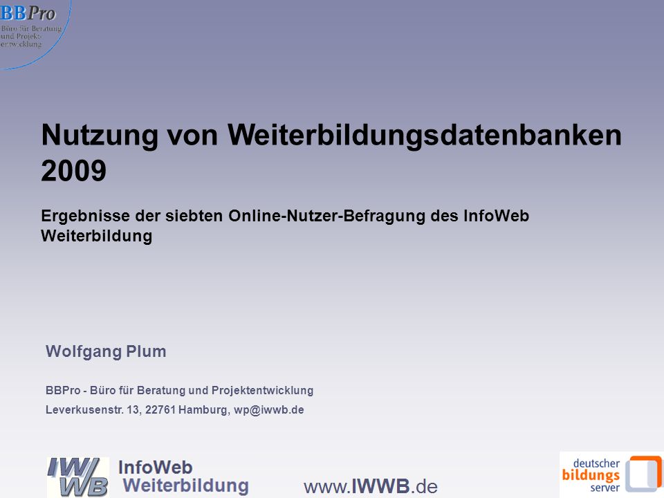 Nutzung von Weiterbildungsdatenbanken 2009 Wolfgang Plum BBPro - Büro für Beratung und Projektentwicklung Leverkusenstr.