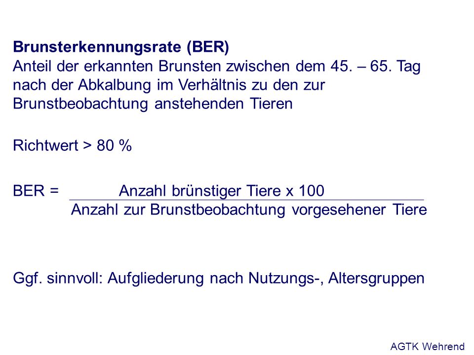 Brunsterkennungsrate (BER) Anteil der erkannten Brunsten zwischen dem 45.