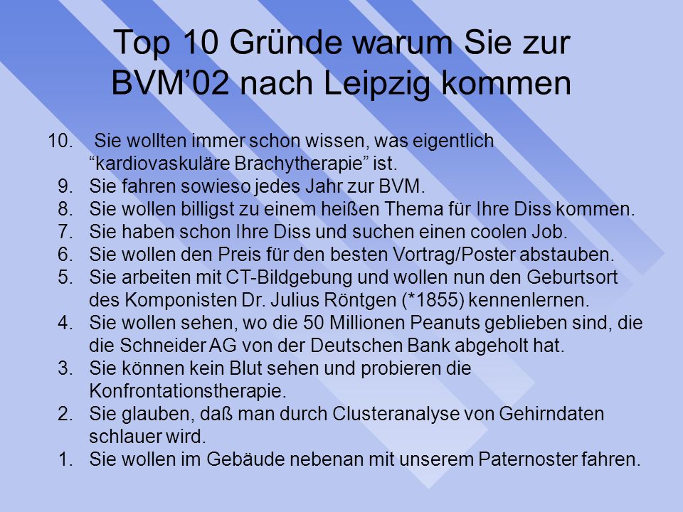 Top 10 Gründe warum Sie zur BVM02 nach Leipzig kommen 10.