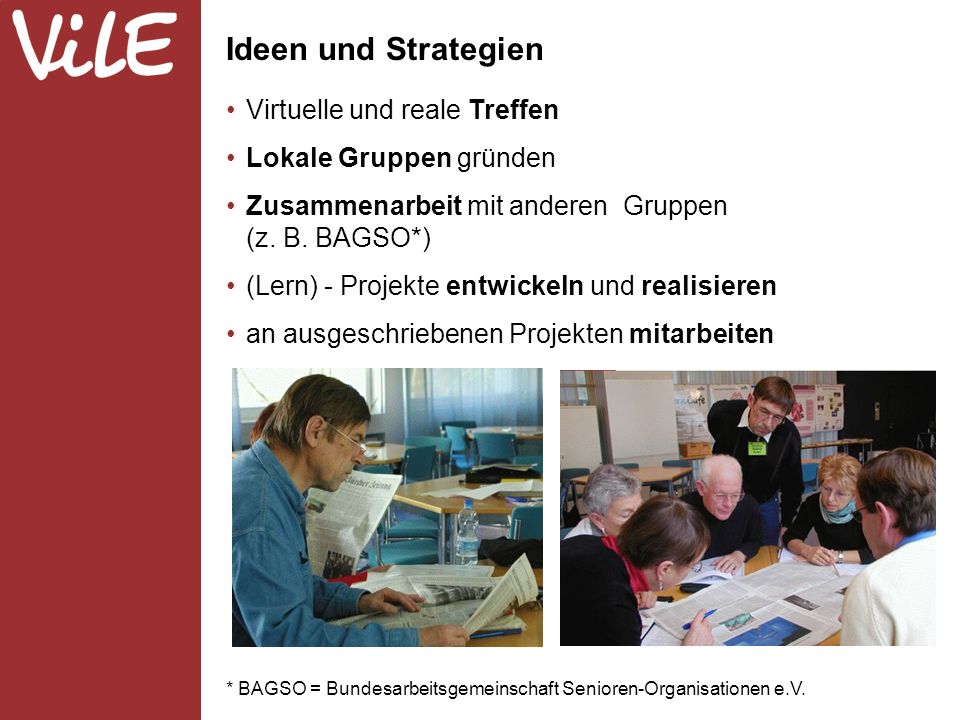 * BAGSO = Bundesarbeitsgemeinschaft Senioren-Organisationen e.V.