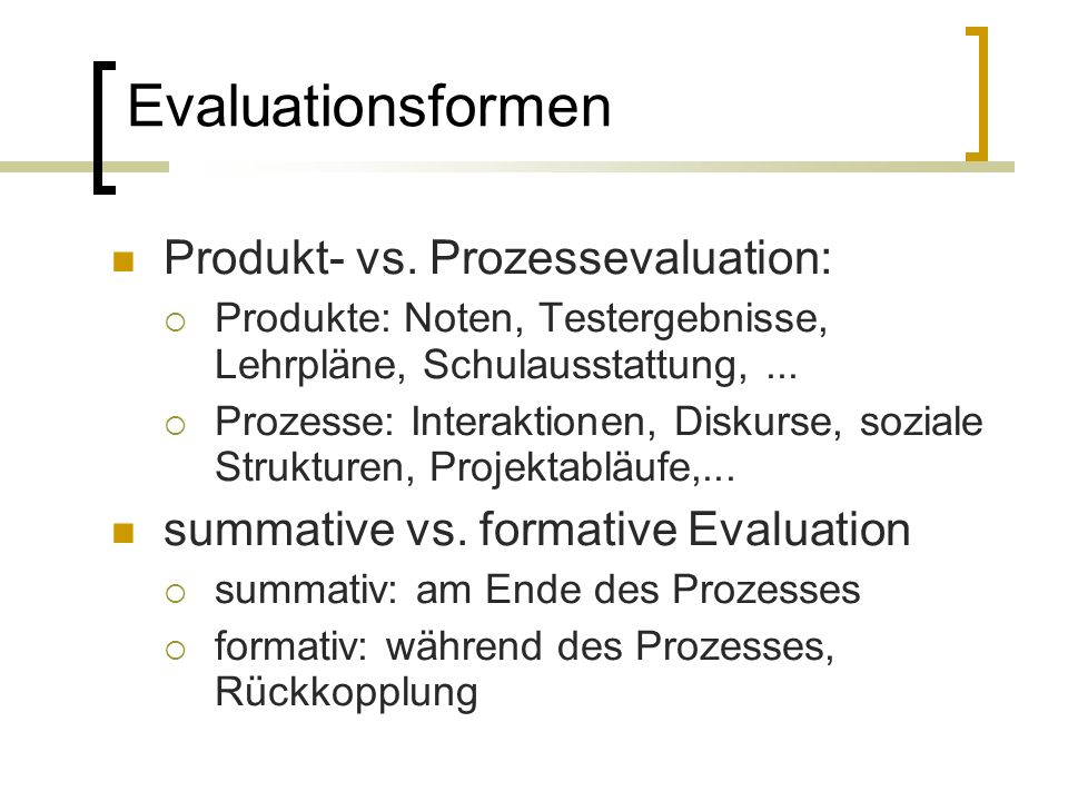 Evaluationsformen Produkt- vs.
