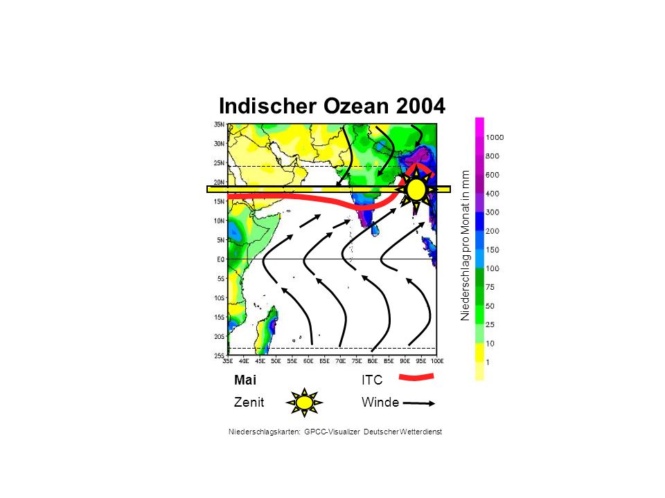Niederschlag pro Monat in mm Mai WindeZenit ITC Indischer Ozean 2004 Niederschlagskarten: GPCC-Visualizer Deutscher Wetterdienst