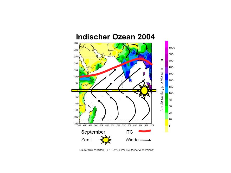 Niederschlag pro Monat in mm September WindeZenit ITC Indischer Ozean 2004 Niederschlagskarten: GPCC-Visualizer Deutscher Wetterdienst
