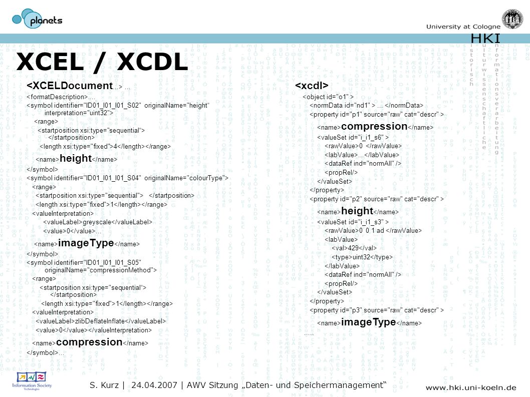 XCEL / XCDL S. Kurz | | AWV Sitzung Daten- und Speichermanagement