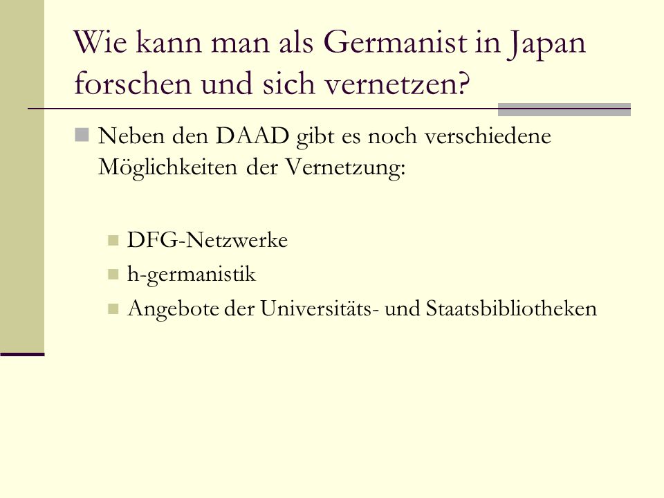 Wie kann man als Germanist in Japan forschen und sich vernetzen.