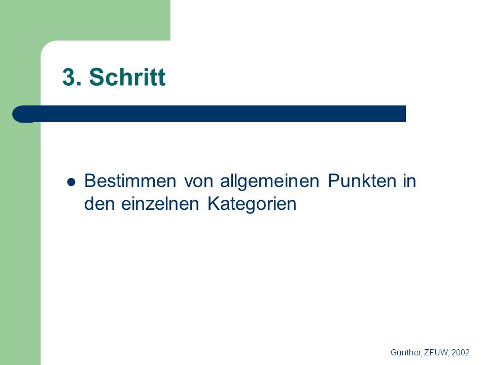 3. Schritt Bestimmen von allgemeinen Punkten in den einzelnen Kategorien Günther, ZFUW, 2002