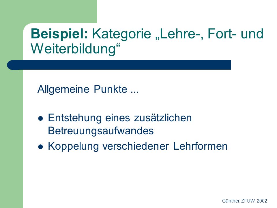 Beispiel: Kategorie Lehre-, Fort- und Weiterbildung Allgemeine Punkte...