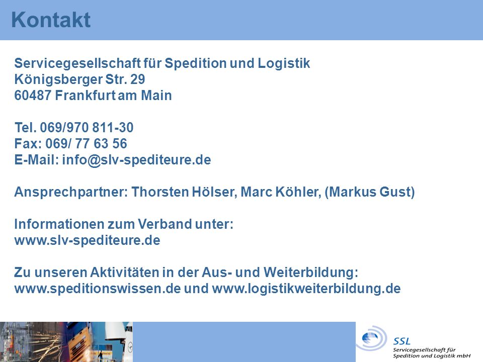 Kontakt Servicegesellschaft für Spedition und Logistik Königsberger Str.