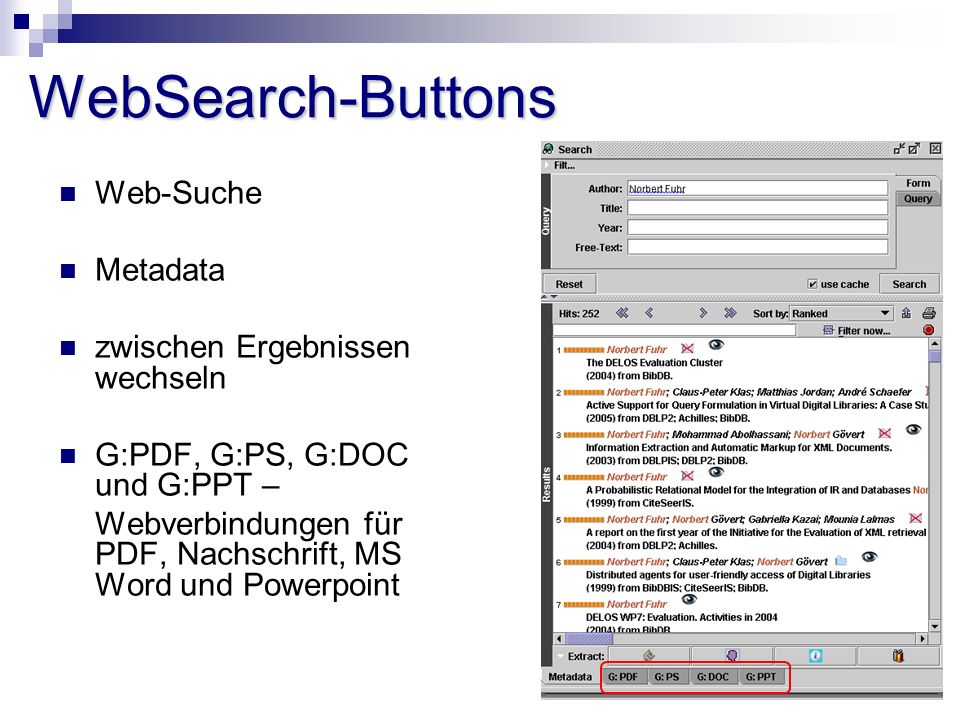 WebSearch-Buttons Web-Suche Metadata zwischen Ergebnissen wechseln G:PDF, G:PS, G:DOC und G:PPT – Webverbindungen für PDF, Nachschrift, MS Word und Powerpoint