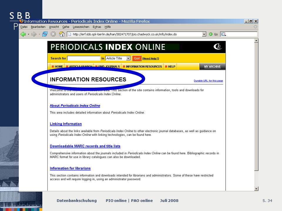 Datenbankschulung PIO online | PAO online Juli 2008S Information Resources