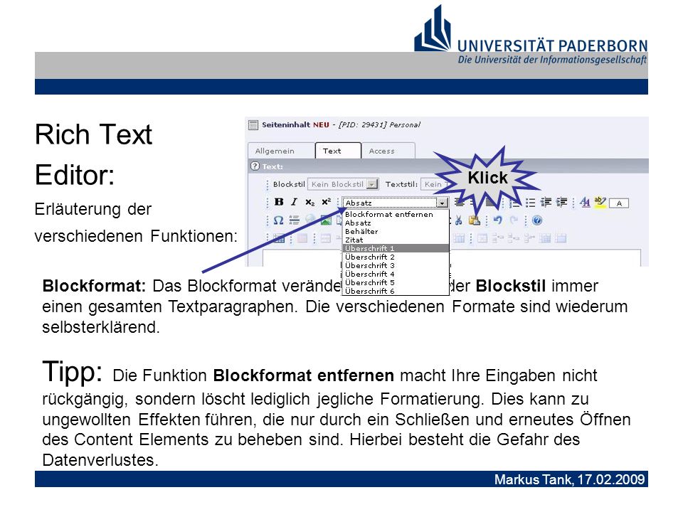 Markus Tank, Rich Text Editor: Erläuterung der verschiedenen Funktionen: Blockformat: Das Blockformat verändert genau, wie der Blockstil immer einen gesamten Textparagraphen.