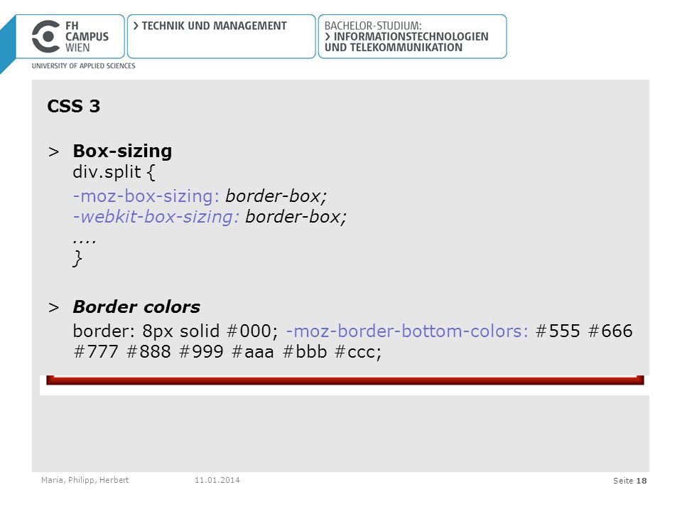 Seite 18 CSS 3 >Box-sizing div.split { -moz-box-sizing: border-box; -webkit-box-sizing: border-box;....