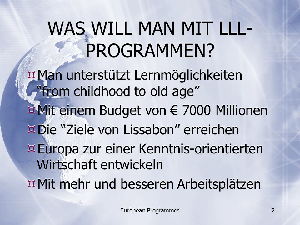 European Programmes2 WAS WILL MAN MIT LLL- PROGRAMMEN.