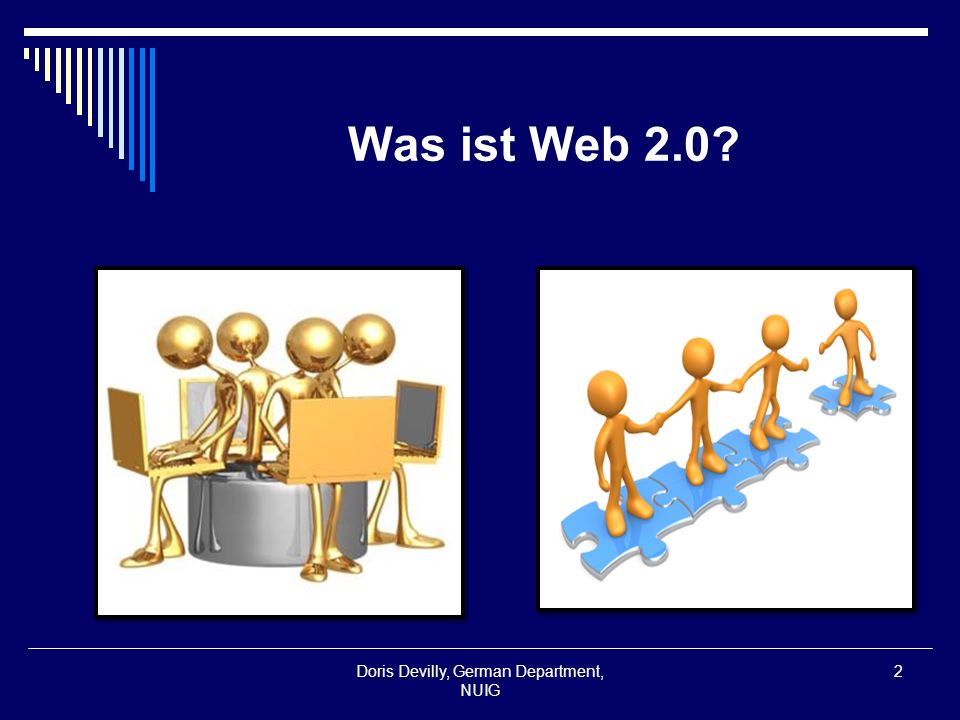 Was ist Web 2.0 Doris Devilly, German Department, NUIG 2