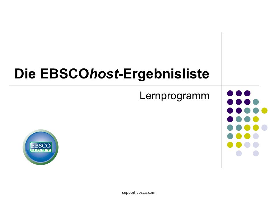 support.ebsco.com Die EBSCOhost-Ergebnisliste Lernprogramm
