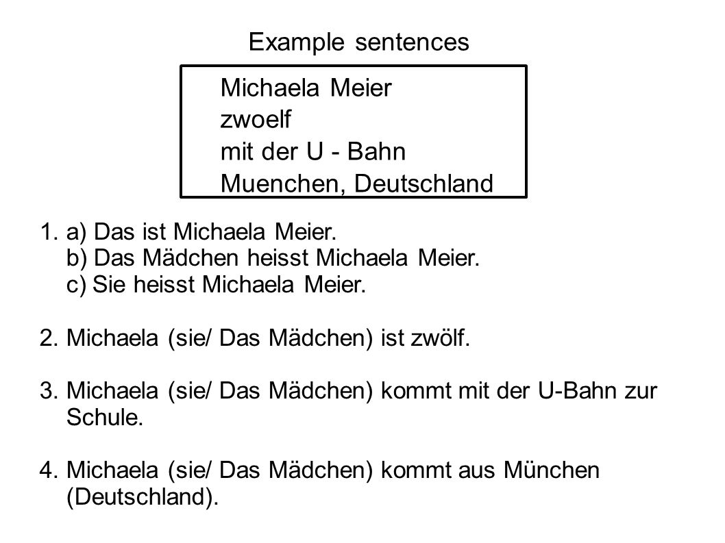 Michaela Meier zwoelf mit der U - Bahn Muenchen, Deutschland Example sentences 1.