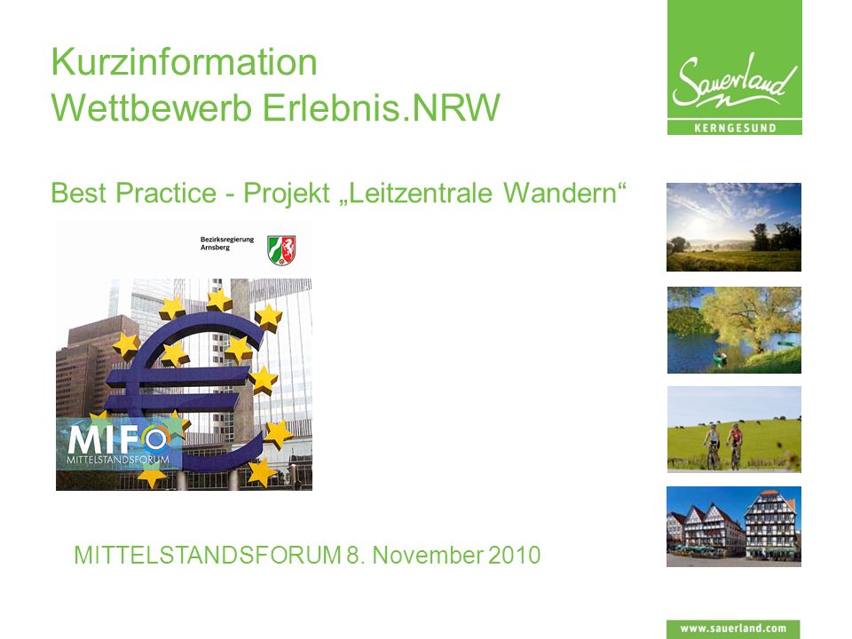 Kurzinformation Wettbewerb Erlebnis.NRW Best Practice - Projekt Leitzentrale Wandern MITTELSTANDSFORUM 8.