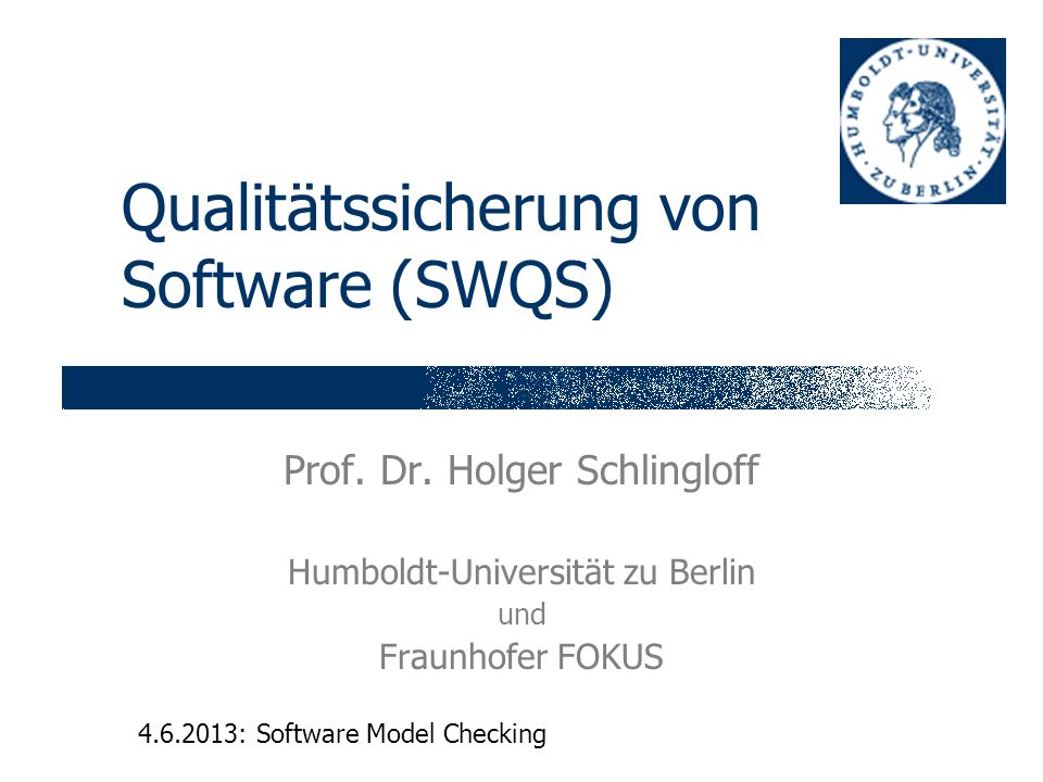 Qualitätssicherung von Software (SWQS) Prof. Dr.