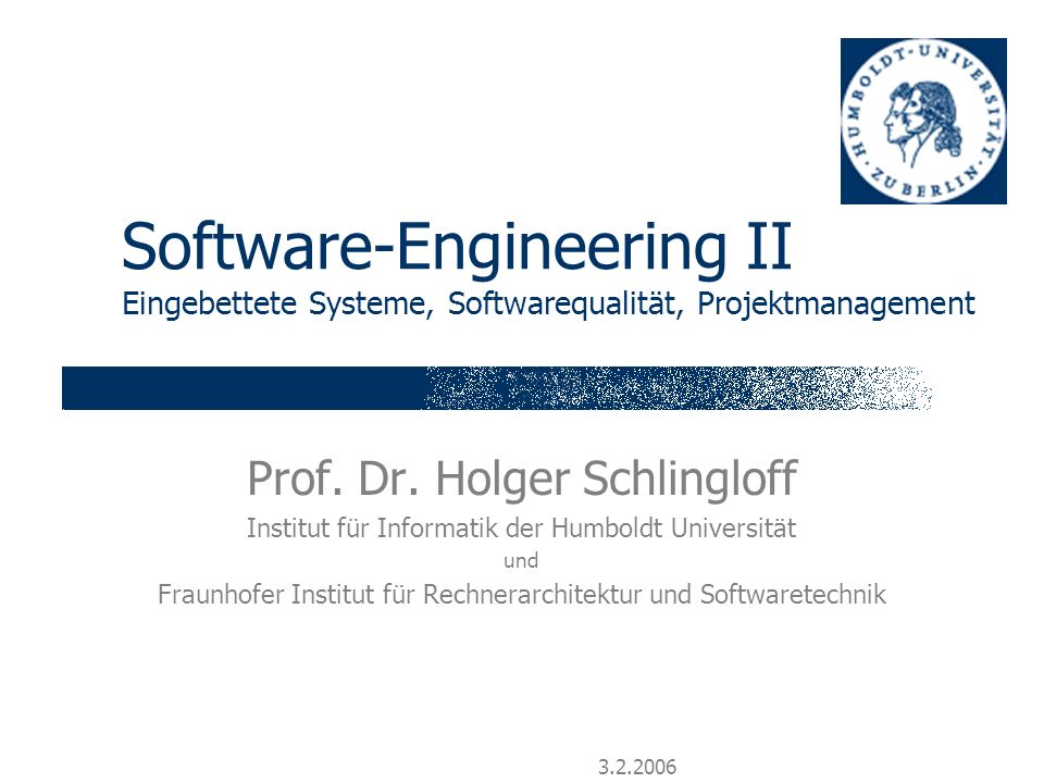 Software-Engineering II Eingebettete Systeme, Softwarequalität, Projektmanagement Prof.