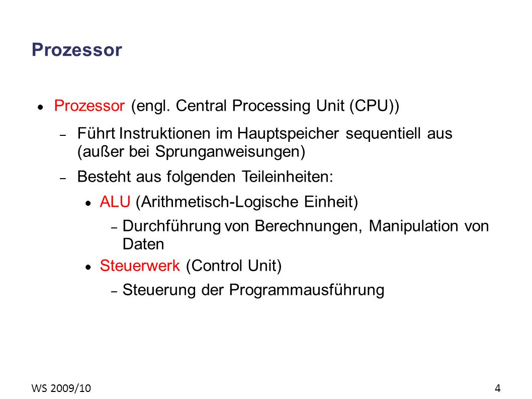 WS 2009/10 4 Prozessor Prozessor (engl.