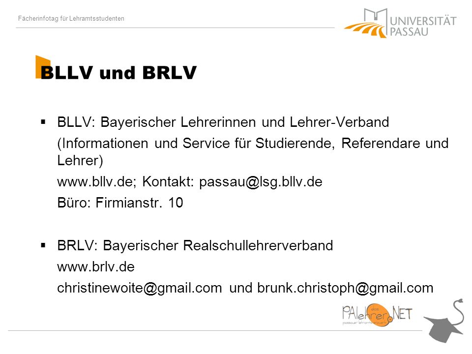 BLLV und BRLV BLLV: Bayerischer Lehrerinnen und Lehrer-Verband (Informationen und Service für Studierende, Referendare und Lehrer)   Kontakt: Büro: Firmianstr.